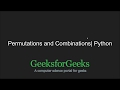 Python Programming Tutorial | Permutation and Combination in Python | GeeksforGeeks