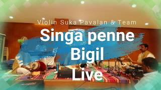 Singa Penne - Instrumental Cover - Live - Bigil - A R Rahman - Vijay