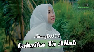 LABAIKA YA ALLAH - NancyDAUN (Official Music Video)