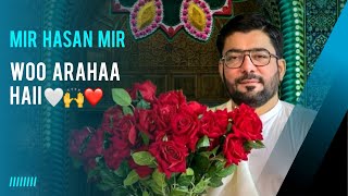 Woh Aa Raha Hai | Mir Hasan Mir Live In Karbala | 15 Shaban  | Imam e Zamana