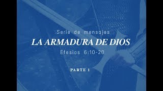 La armadura de Dios  |  Efesios 6:10-20 |  Pt 1  |  Ps Gerson Morey
