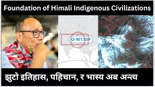 झुटो इतिहास, पहिचान, र भास्य हराउदै छ ::  Foundations of Himali Indigenous Civilizations