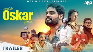 And The Oskar Goes To |Telugu Trailer | Tovino Thomas | Anu Sithara | Salim Ahamed |Premieres Aug 28
