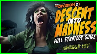 THE DIVISION 2 DESCENT GAME MODE STRATEGY GUIDE • ADVANCED TIPS & TRICKS • REVIEW • YEAR 5