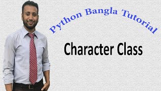 Python Bangla Tutorials 65 : Character Class