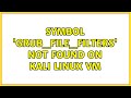 Symbol 'grub_file_filters' not found on Kali Linux VM (2 Solutions!!)