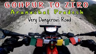 || GOHPUR TO ZIRO, Arunachal Pradesh || Very Dangerous Road #wearegohpurian