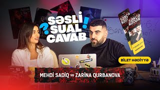 Sual-Cavab | Mehdi Sadiq və Zarina Qurbanova | (Hədiyyə Bilet)