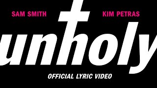 Sam Smith - Unholy Ft Kim Petras Lyric Video