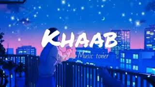 Khaab (Lyrics) | Akhil | Music Toner