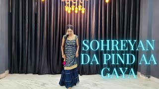 Sohreyan Da Pind Aa Gaya |Dance Cover | Gurnam Bhullar, Sargun Mehta,Laddi Gill | Rusha Dance Queen