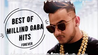 2021 Best of Millind Gaba | Audio Jukebox | Latest Punjabi songs 2021