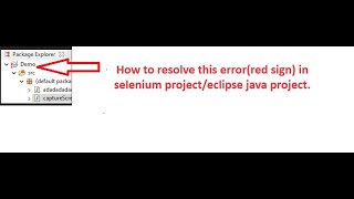 How to resolve error(red color marked on project name) in eclipse for any project(selenium or java)?
