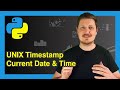 Get UNIX Timestamp of Current Date & Time in Python (Examples) | Without Milliseconds | int Function