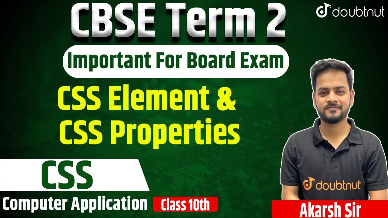 CBSE Term 2 Class 10th Computer Application | CSS | CSS Element & CSS ...