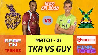 TKR VS GUY Dream 11 Teams | Trinbago Knight Riders vs Guyana Amazon Warriors CPL 2020 | TKS VS GUY