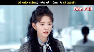 Cô Nhân Viên Lọt Vào Mắt Tổng Tài Và Cái Kết | Review phim Hàn