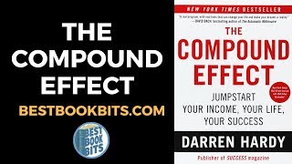 The Compound Effect | Darren Hardy | Book Summary