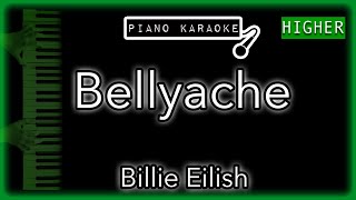 Bellyache (HIGHER +3) - Billie Eilish - Piano Karaoke Instrumental
