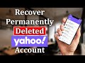 How to Recover PERMANENTLY Deleted Yahoo Account? Recover Deleted Yahoo Account| 2021