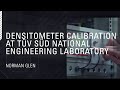 Norman Glen // Densitometer Calibration at TÜV SÜD National Engineering Laboratory