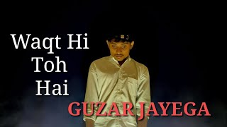 Waqt Hi Toh Hai | Guzar Jayega | Amitabh bachchan Poem | Dance | Akshay patel