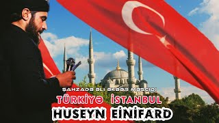 Şiə dəyərlidir! | Huseyn Einifard | Türkiyə, İstanbul | YENİ 2021 | کربلایی حسین عینی فرد