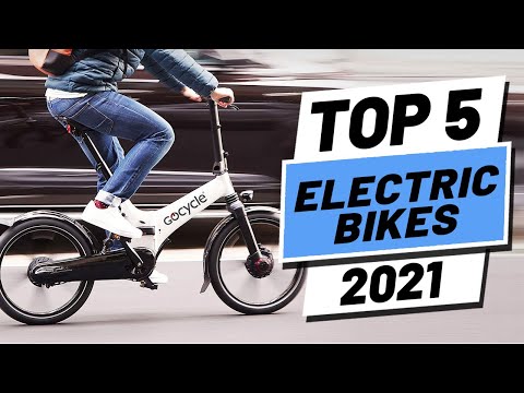 Top 5 BEST Electric Bikes Of [2021] - YouTube