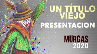 Un Título Viejo - Presentación 2020