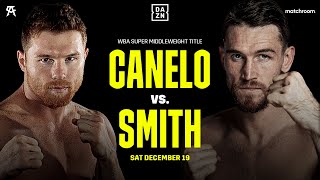Canelo vs. Callum Smith: The Best vs. The Best