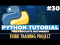 Python TWO games Project - Python tutorial for ABSOLUTE Beginners! - Training Project 3 - Episode 30