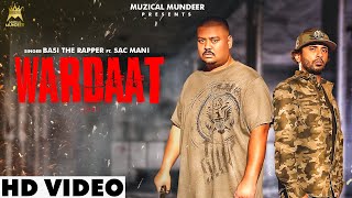 Wardaat [Official Video] - Basi The Rapper ft Sac Mani | Awaaz