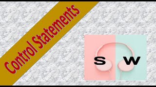 Video 3 - Java Control Statements