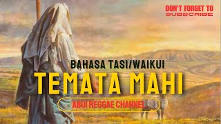 TEMATA MAHI By Abui Reggae/Bahasa Daerah Tasi-Waikui/ Alor - NTT