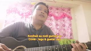 Konihab au nodi gumuli po Cover : lagu \u0026 guitar Jaii