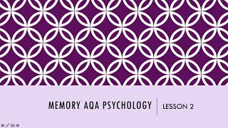 AQA A level Psychology-Memory- lesson 2