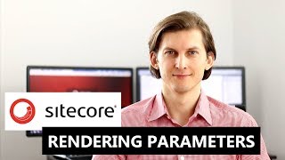 Rendering Parameters in Sitecore
