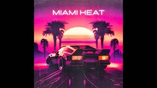 [FREE] Synthwave Type Beat x The Weeknd Type Beat x 80s Type Beat - Miami Heat