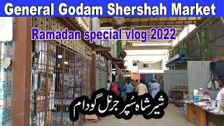 Shershah Market Karachi Vlog  Reality of Super General Godam