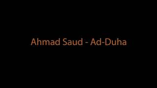 Ahmad Saud - Ad Duha