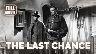 🎥️ Drama Movie: The Last Chance (1945) English Full Movie | Watch Boldly!