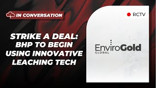 Major Mining Partnerships | In Conversation with EnviroGold Global