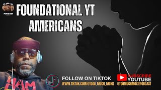 Foundational  YT Americans #PanBlackAmericans #BlackPride