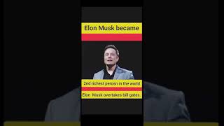 World's 2nd Richest Person Elon Musk. #youtubeshorts