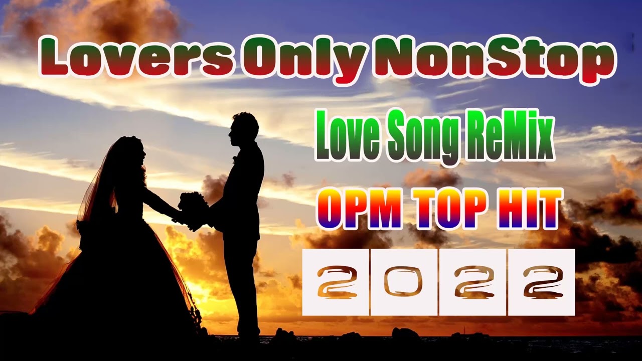 Remix For Lovers Only NonStop - Best Love Song ReMix 2022 - YouTube