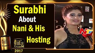 Surabhi About Nani \u0026 His Hosting @ IIFA Utsavam || #IIFAUtsavam2017 || NTV