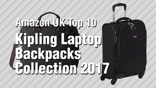 Kipling Laptop Backpacks Collection 2017 // Amazon UK Top 10