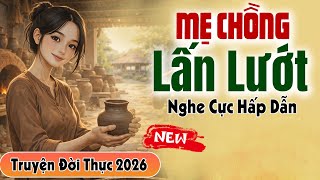 Truyện Hôn Nhân Hiện Thực: MẸ CHỒNG LẤN LƯỚT - Kể Truyện Đời Thực Đêm Khuya