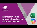 Microsoft Copilot how to series: Advanced analysis in Excel using Python
