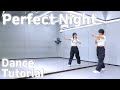 [FULL] LE SSERAFIM(르세라핌) - 'Perfect Night' Dance Tutorial｜안무배우기